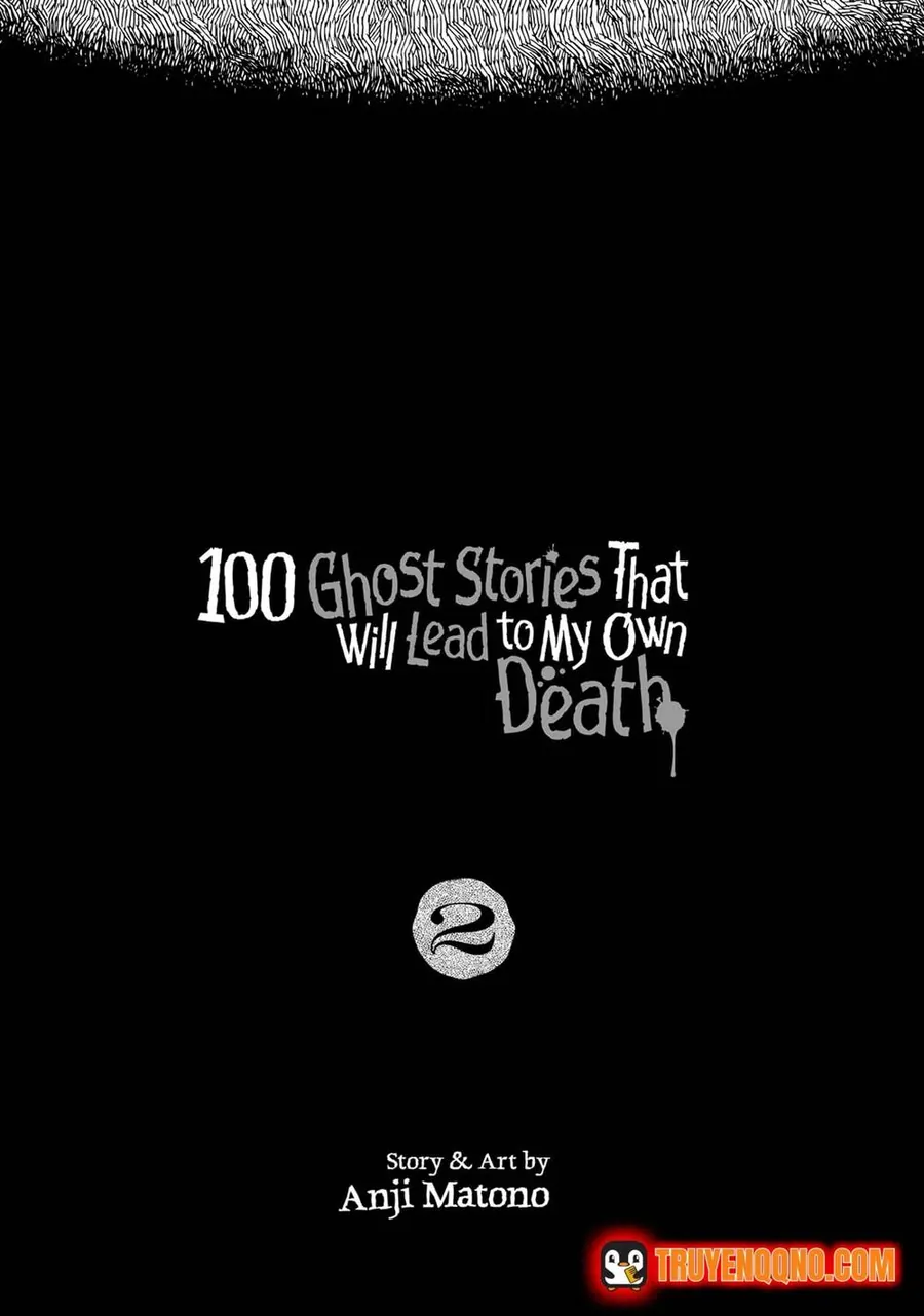100 Câu Chuyện Ma Sẽ Đưa Tôi Đến Cái Chết - Chương 11 - Trang 2