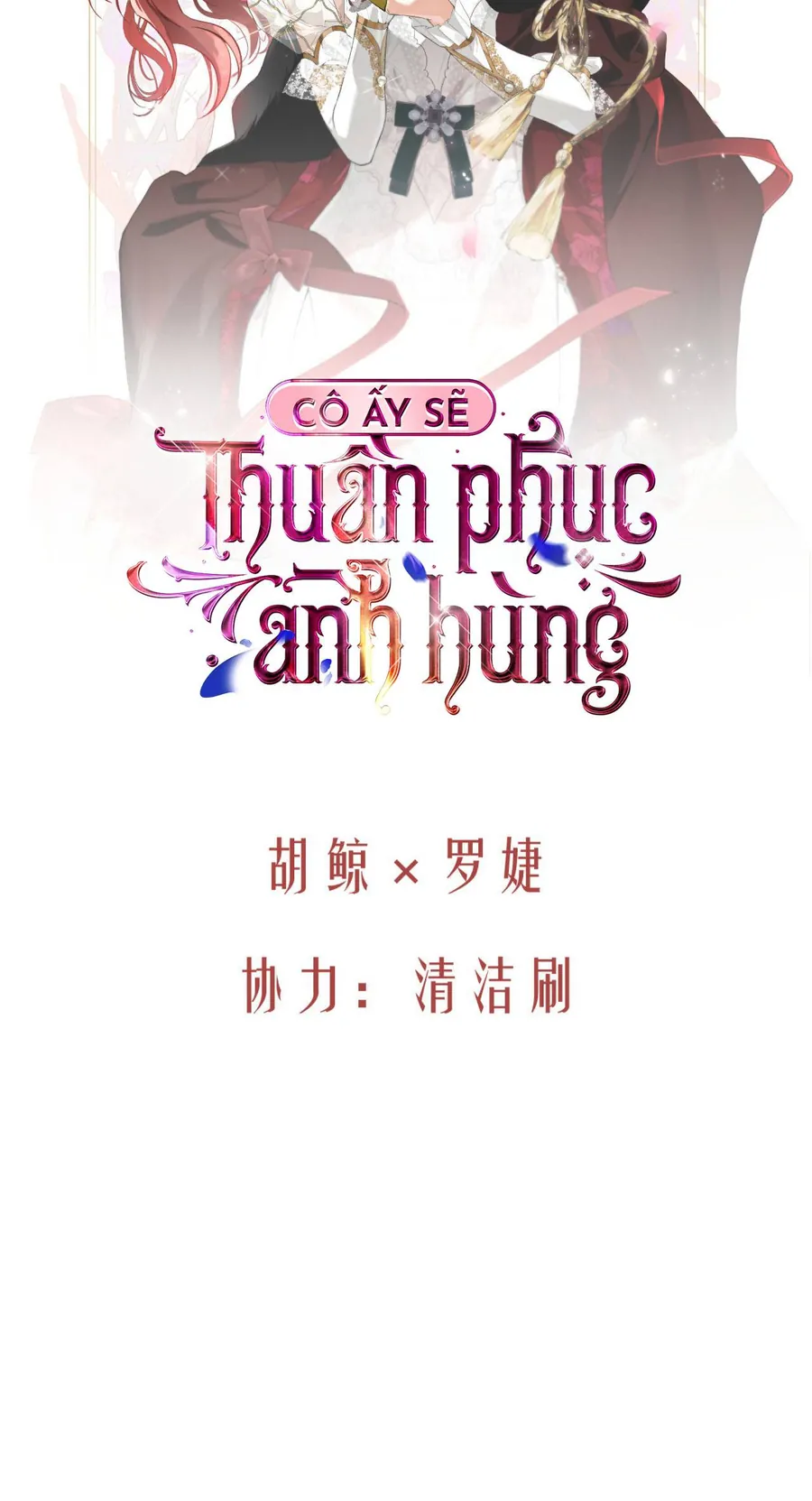Cô Ấy Sẽ Thuần Phục Anh Hùng - Chương 7 - Trang 5