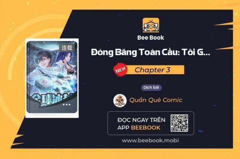 Toàn Cầu Băng Phong: Ta Chế Tạo Phòng An Toàn Tại Tận Thế Chapter 3 - Trang 4