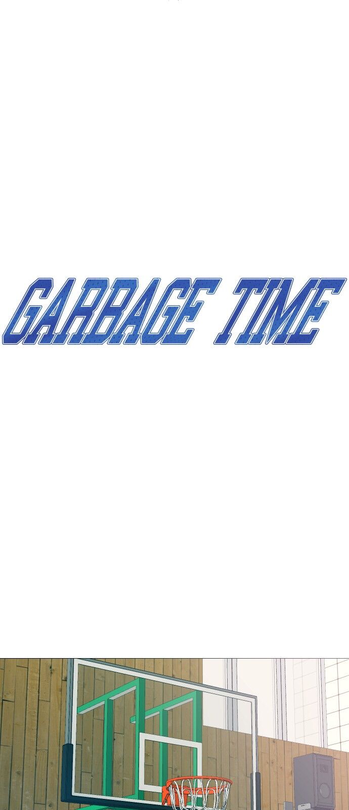 Garbage Time Chapter 14 - Trang 2