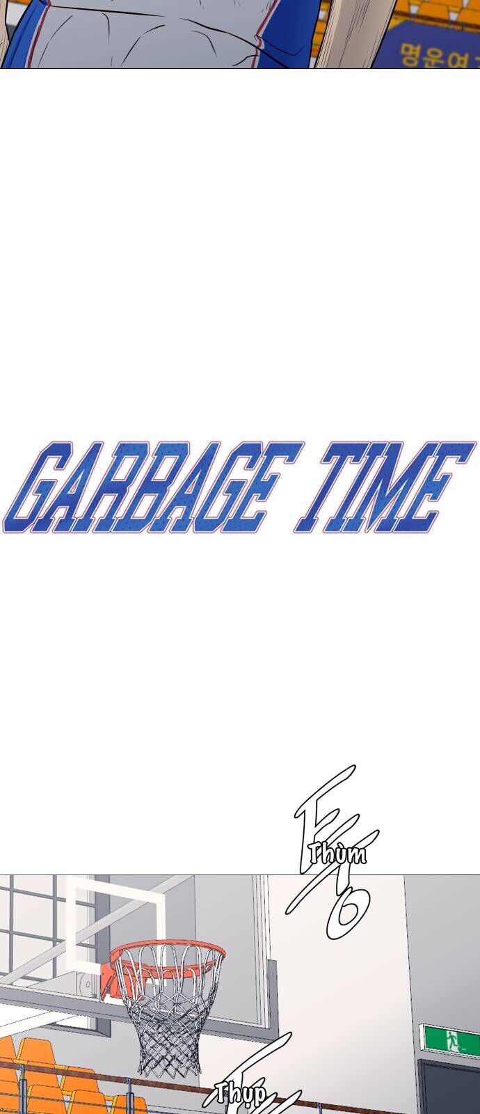 Garbage Time Chapter 22 - Trang 2